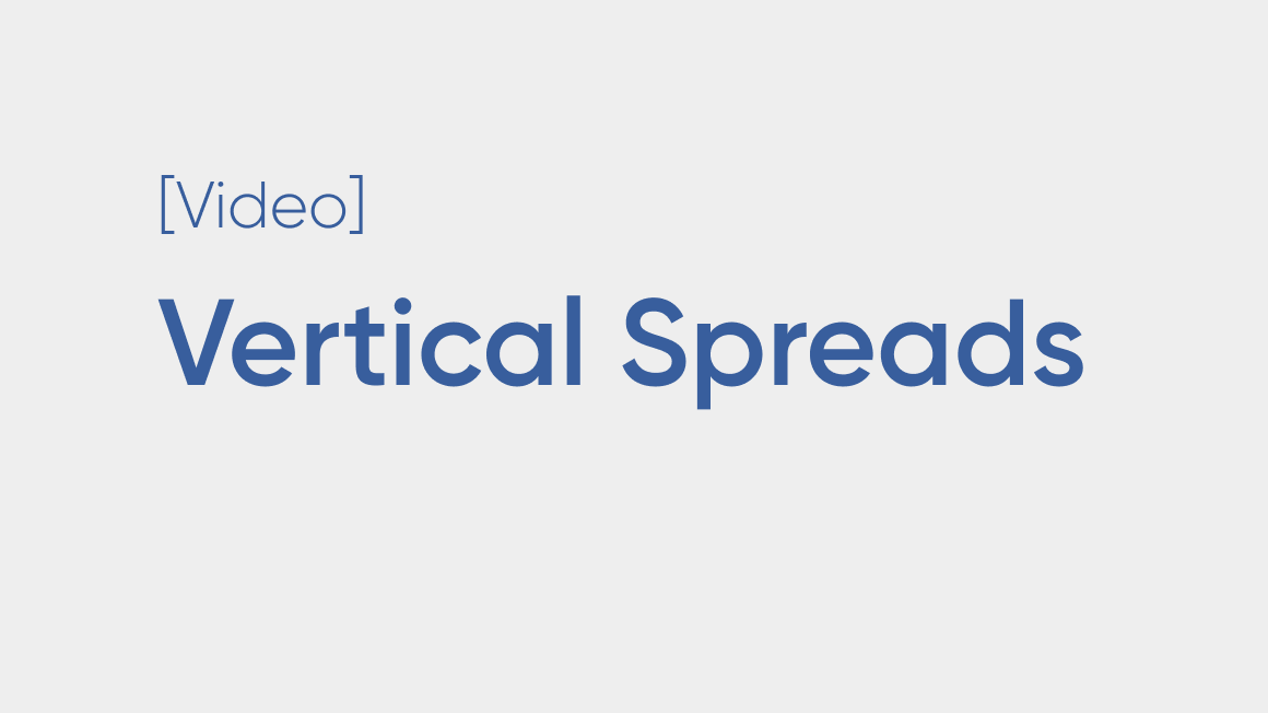 Risk and Potential Rewards of Vertical Spreads