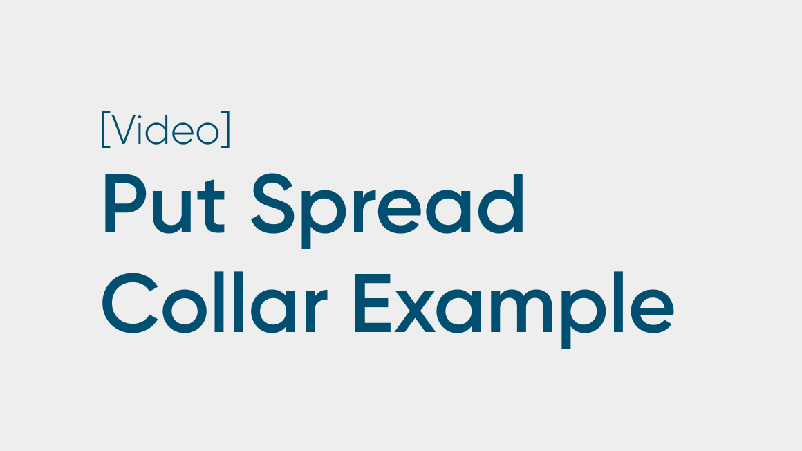 Put Spread Collar Example
