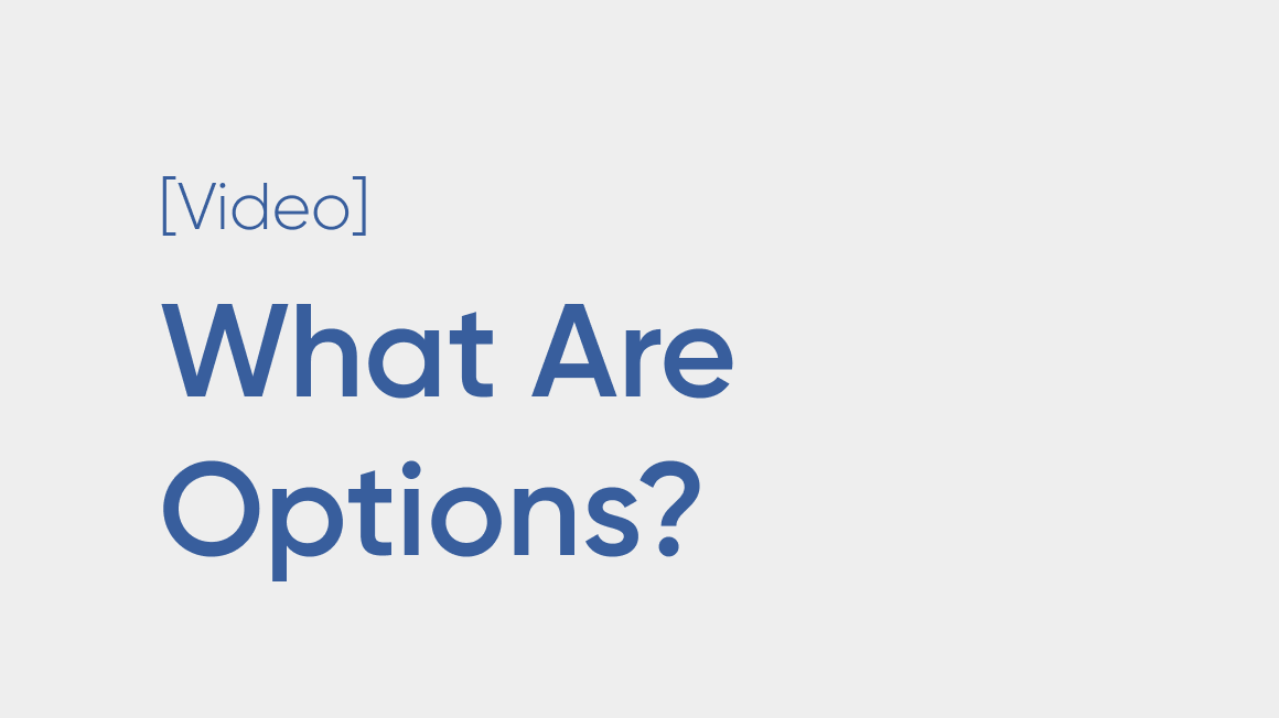 What Are Options? Rights, Obligations, Calls & Puts Explained