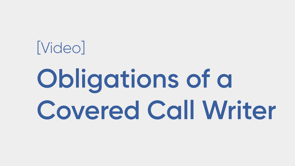 Obligations of a Covered Call Writer