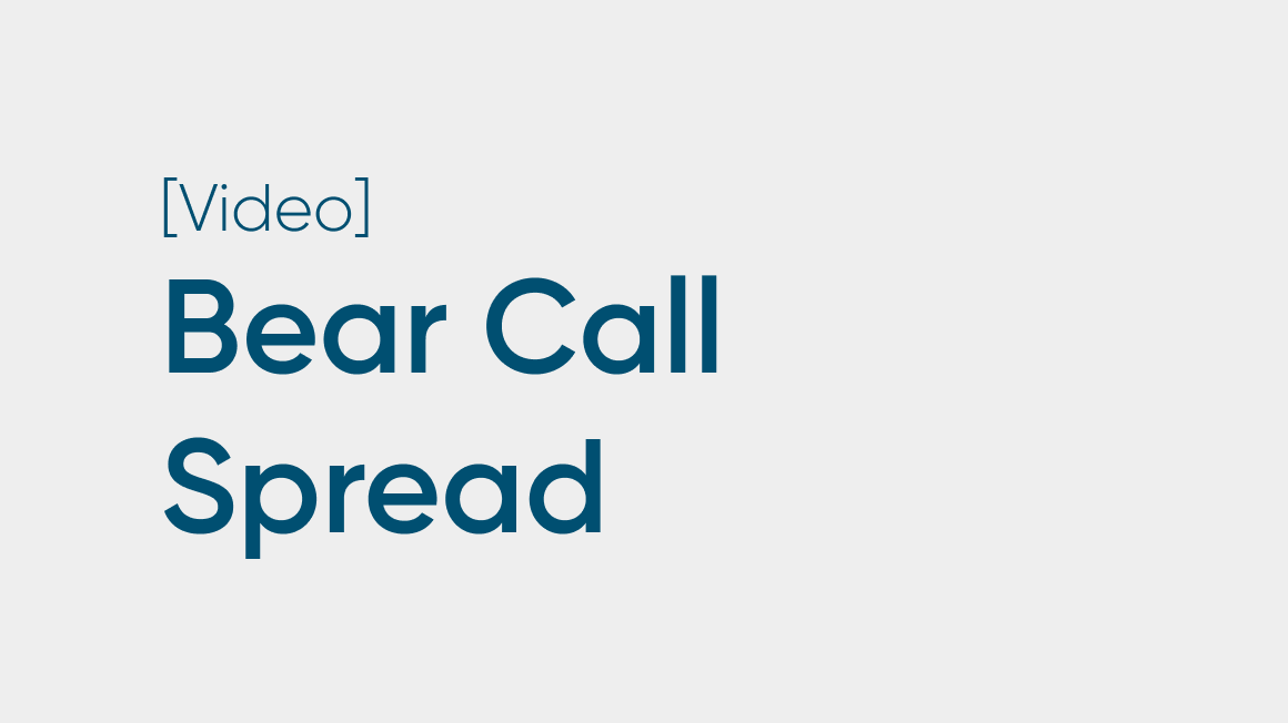 Bear Call Spread (Call Credit Spread) 