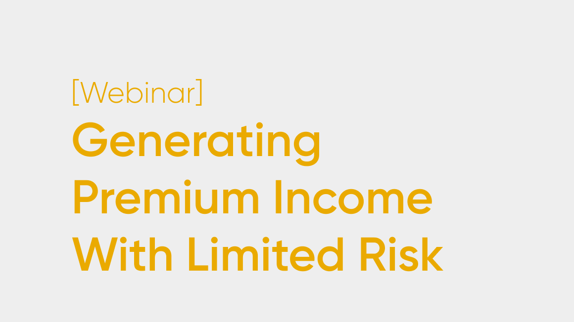 Special Event I: Generating Premium Income With Limited Risk