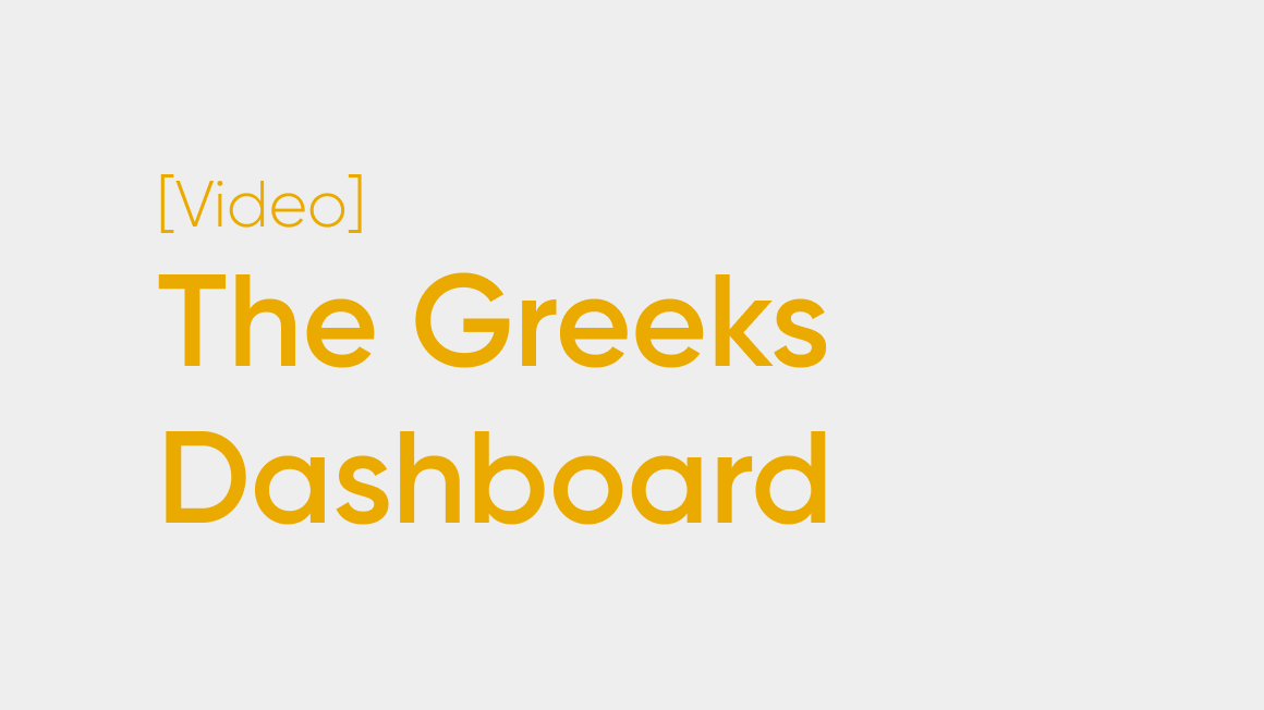Introducing the Greeks: Your Options Dashboard