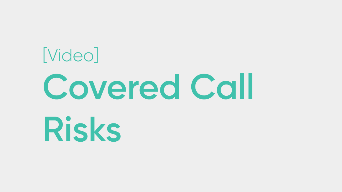 Covered Call Risks