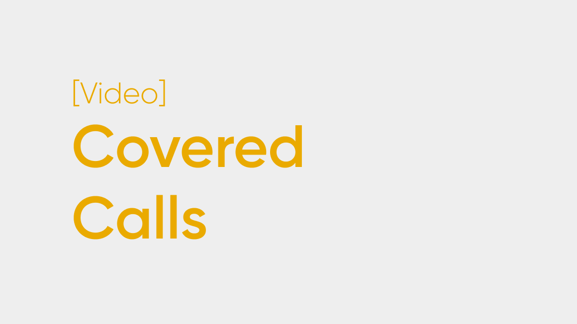 What is a Covered Call?