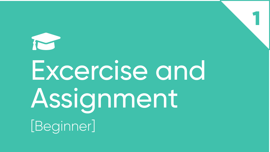 assignment and exercise