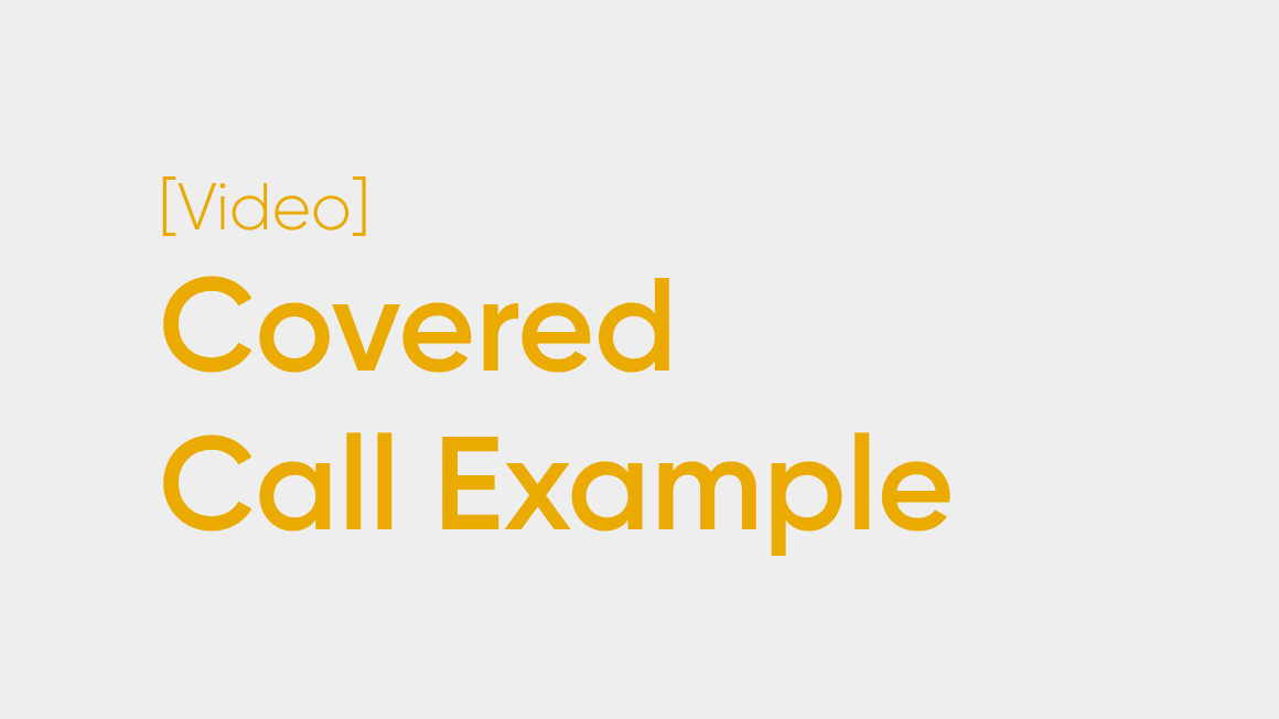 Covered Call Example: Profit, Loss and Assignment